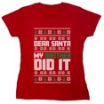 thumbnail image 1 of Dear Santa My Brother Did It Sarcastic Humor Novelty Funny Women's Casual Tees, 1 of 3