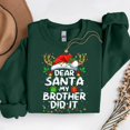 thumbnail image 1 of Dear Santa My Brother Did It – T-Shirt, Hoodie & Sweatshirt – Christmas Family Fun – Boys and Girls, 1 of 6