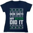 thumbnail image 1 of Dear Santa My Sister Did It Sarcastic Humor Novelty Funny Women's Casual Tees, 1 of 3
