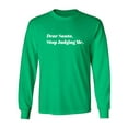 thumbnail image 1 of Dear Santa, Stop Judging Me. Adult Long Sleeve T-shirt, 1 of 3
