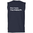 thumbnail image 1 of Dear Santa, Stop Judging Me. Adult Sleeveless Tee, 1 of 3