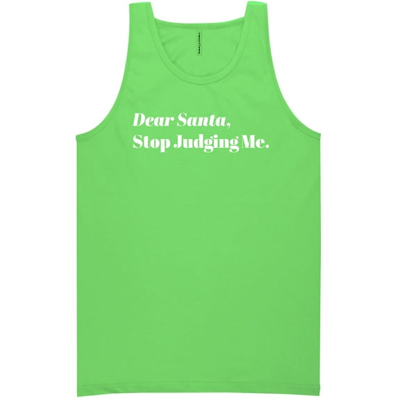 Dear Santa, Stop Judging Me. Neon Tank Top