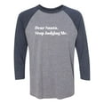 thumbnail image 1 of Dear Santa, Stop Judging Me. Unisex 3/4 Sleeve Baseball Raglan Tee, 1 of 2