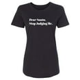 thumbnail image 1 of Dear Santa, Stop Judging Me. Womens crewneck tee, 1 of 2