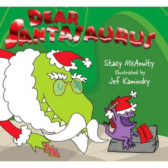 Pre-Owned Dear Santasaurus (Hardcover) 1590788761 9781590788769