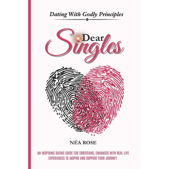 Dear Singles: Dating With Godly Principles, (Paperback)