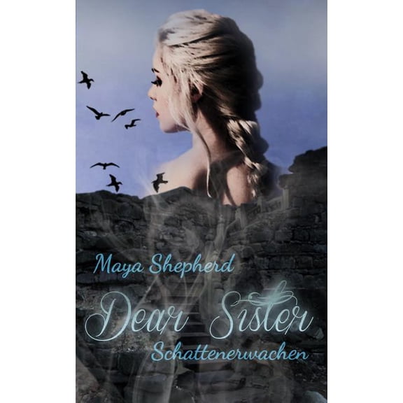 Dear Sister: Schattenerwachen (Paperback)