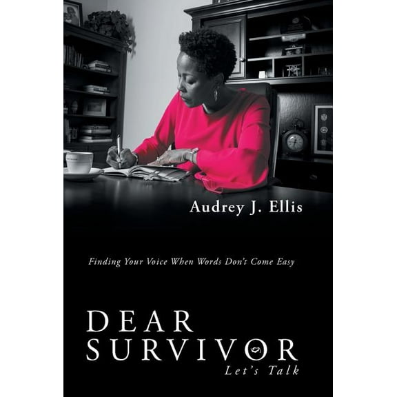 Dear Survivor: Let'S Talk (Hardcover)
