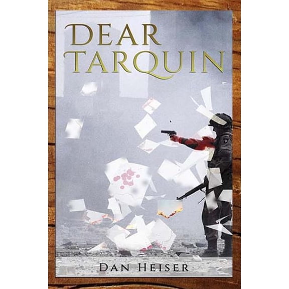 Dear Tarquin Paperback 1987416090 9781987416091 Dan Heiser
