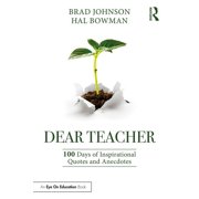 Dear Teacher 100 Days of Inspirational Quotes and Anecdotes, Paperback