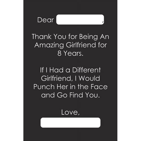 Dear Thank You for Being An Amazing Girlfriend for 8 Years : 8 Years 8th Anniversary Gift Personalised Romantic Funny Valentines Card Love Letter Memorable Message for Her (Paperback)