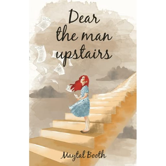 Pre-Owned Dear The Man Upstairs (Paperback) 1637303173 9781637303177