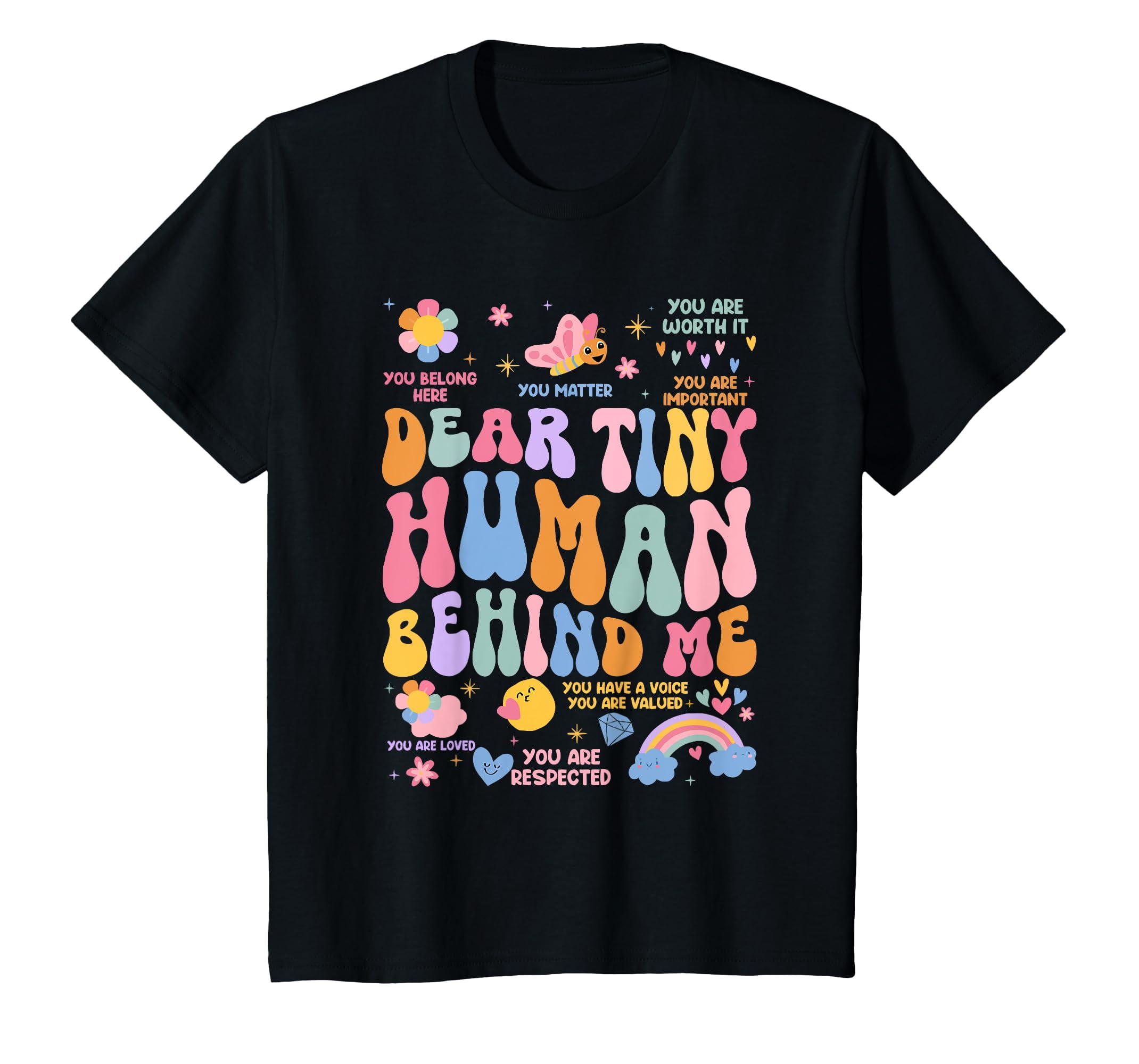 Dear Tiny Human Behind Me Teacher Back To School First Day TShirt