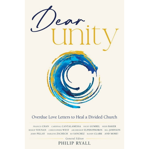 Dear Unity: Overdue Love Letters to Heal a Divided Church, (Paperback)