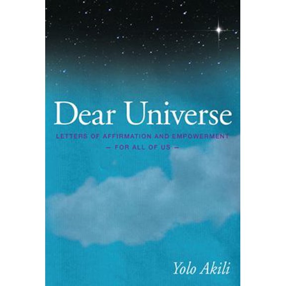 Pre-Owned Dear Universe: Letters of Affirmation & Empowerment for All of Us (Paperback) 0615772145 9780615772141