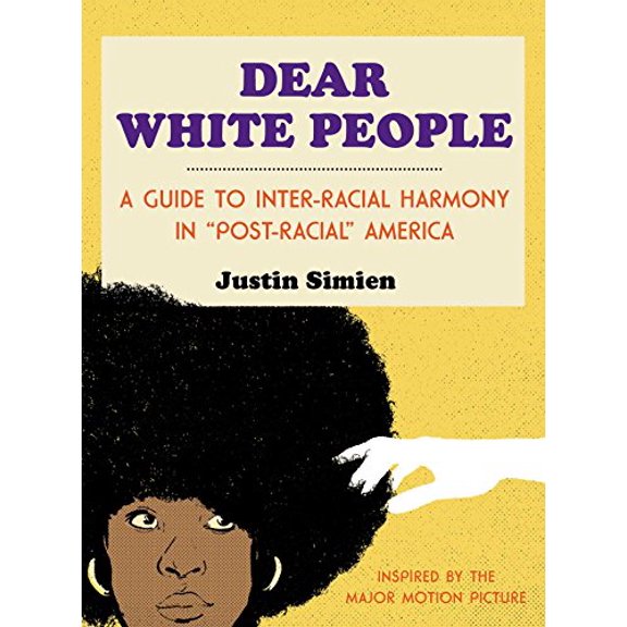 Pre-Owned Dear White People: A Guide to Inter-Racial Harmony in "Post-Racial" America Paperback