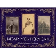 Dear Yesteryear, Hardcover