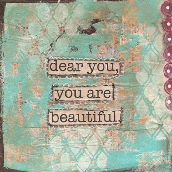 Dear You Are Beautiful Canvas Art - Cassandra Cushman (24 x 24)