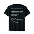 thumbnail image 1 of Dear person behind me you matter Keep going with Love T-Shirt, 1 of 5