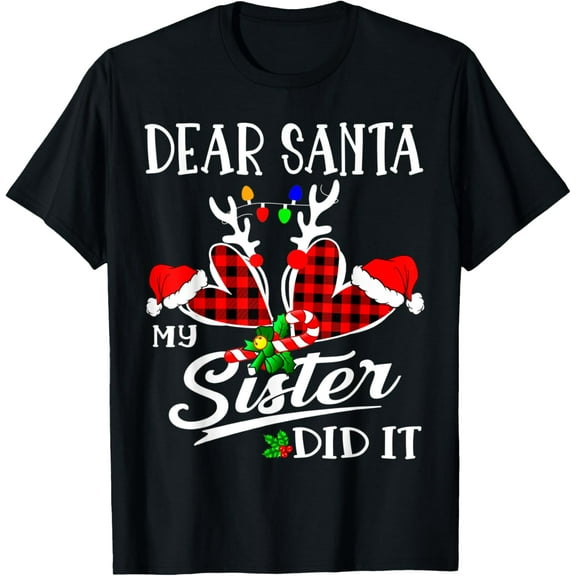 Dear santa my sister did it cute Xmas heart funny christmas T-Shirt