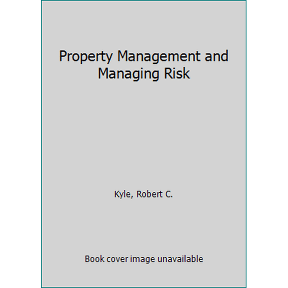 Pre-Owned Dearborn Real Estate Education Property Management and Managing Risk 4th Edition (Paperback) 1427711410 9781427711410