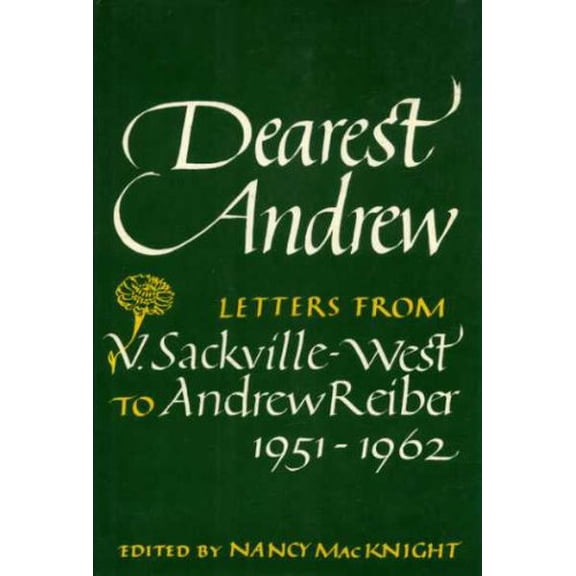 Pre-Owned Dearest Andrew : Letters from V. Sackville-West to Reiber, 1951-1962 9780718118235 /
