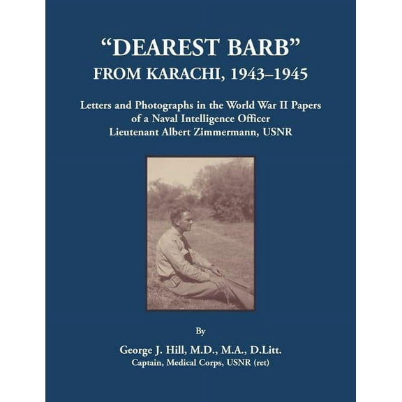 "Dearest Barb" From Karachi, 1943-1945, (Paperback)