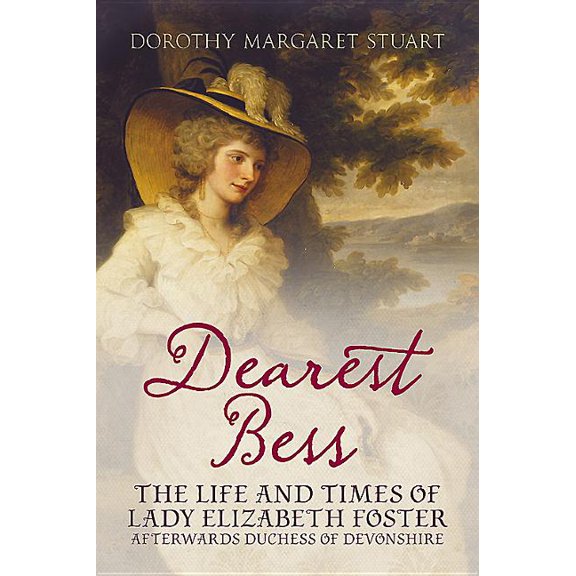Dearest Bess Dorothy Margaret Stuart (Paperback)