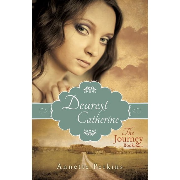 Dearest Catherine: The Journey Book 2, (Paperback)