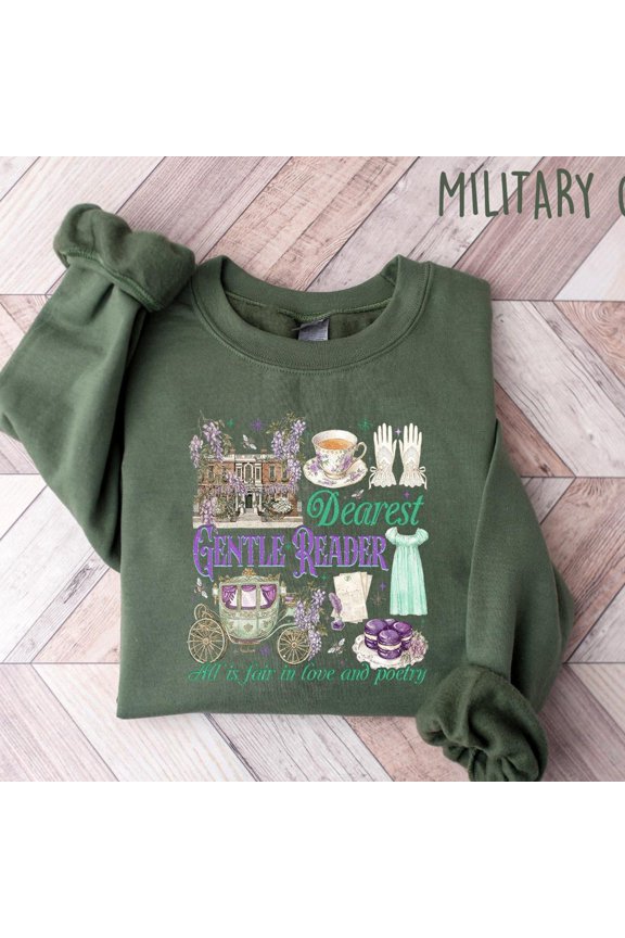 Dearest Gentle Reader TShirt All Is Fair In Love And Poetry Crewneck Regencycore Aesthetic