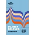 thumbnail image 1 of Dearly Beloved: How God's Love for His Church Deepens Our Love for Each Other, (Paperback), 1 of 1