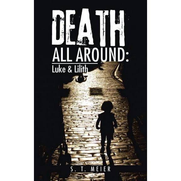 Death All Around: Luke & Lilith, (Paperback)