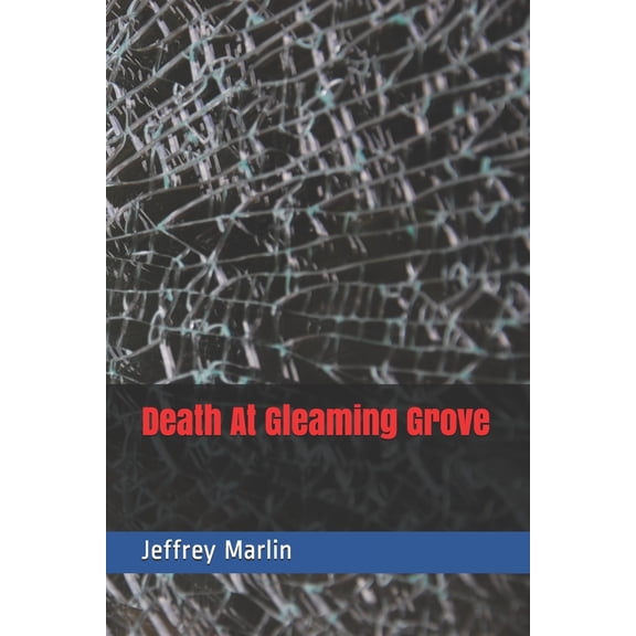 Death At Gleaming Grove (Paperback)