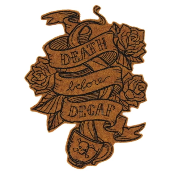 Death Before Decaf Coffee Brown Iron On Embroidered Patch