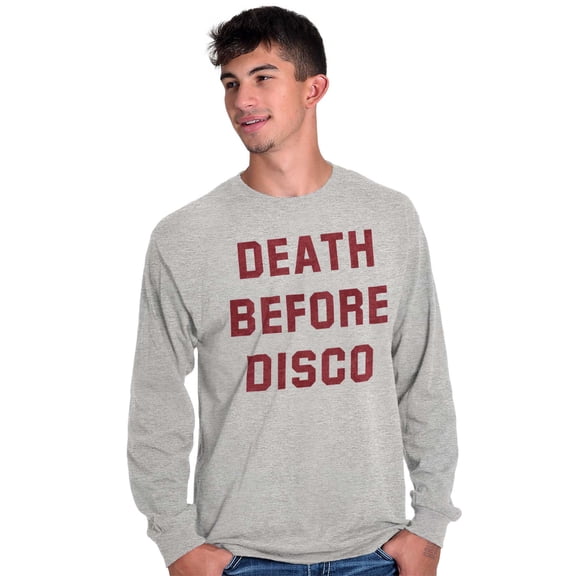 Death Before Disco Classic Quote Plus Size Long Sleeve Graphic Tee Shirt Brisco Brands 3X