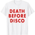 thumbnail image 1 of Death Before Disco T-Shirt Retro Funny Music Men Women, 1 of 4