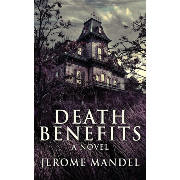 Death Benefits, (Paperback)