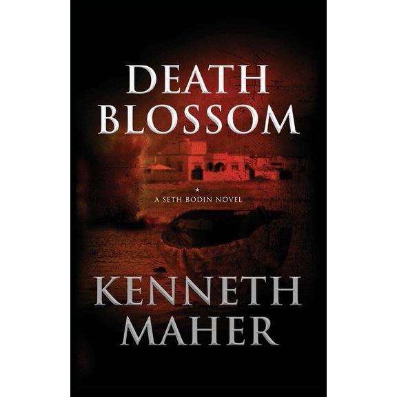 Death Blossom: A Seth Bodin Novel, (Paperback)
