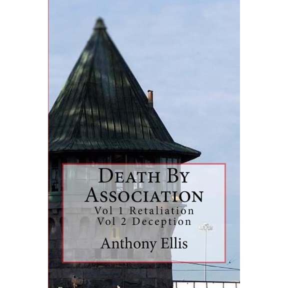 Death By Association: Vol 1 Retaliation Vol 2 Deception, (Paperback)