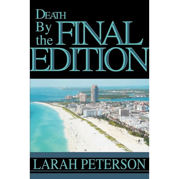 Death By the Final Edition, (Paperback)