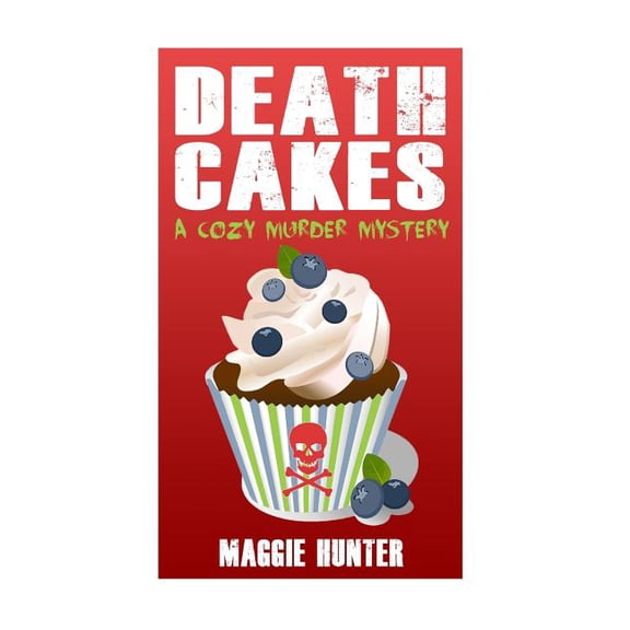 Death Cakes: A Cozy Murder Mystery (Paperback)