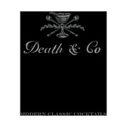 Death & Co Modern Classic Cocktails, with More than 500 Recipes Hardcover
