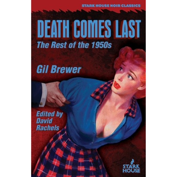 Pre-Owned Death Comes Last: The Rest of the 1950s (Paperback 9781951473617) by Gil Brewer, David Rachels