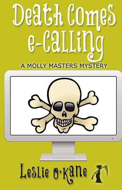 Death Comes eCalling: Illustrated Edition! (Paperback) by Leslie O'Kane