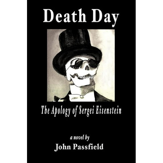 Death Day : The Apology of Sergei Eisenstein
