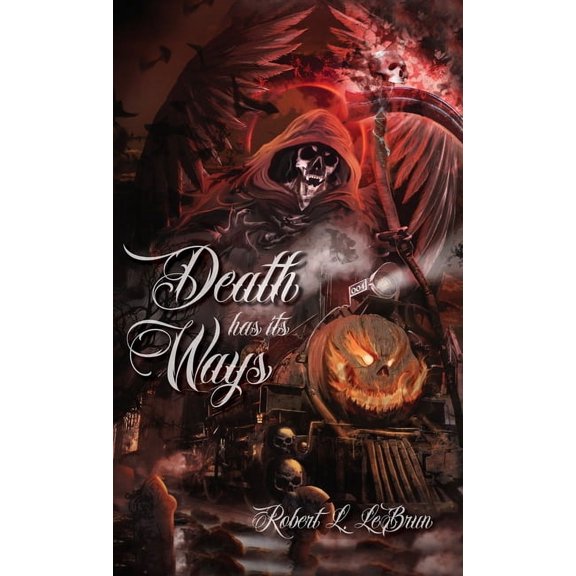 Death Death Has Its Ways, Book 1, (Hardcover)