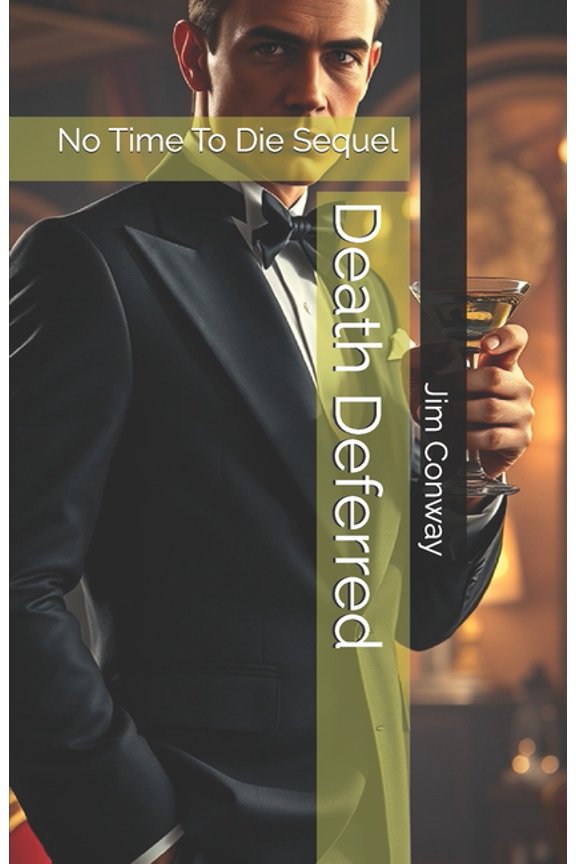 Death Deferred: No Time To Die Sequel, (Paperback)