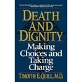 thumbnail image 1 of Pre-Owned Death and Dignity : Making Choices and Taking Charge (Paperback) 9780393311402, 1 of 1