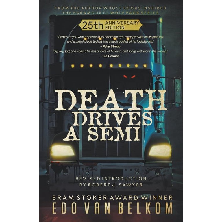 Death Drives a Semi: 25th Anniversary Edition, (Paperback
