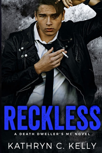 Death Dwellers MC Legacy Reckless: The Legacy Begins, Book 0, (Paperback)